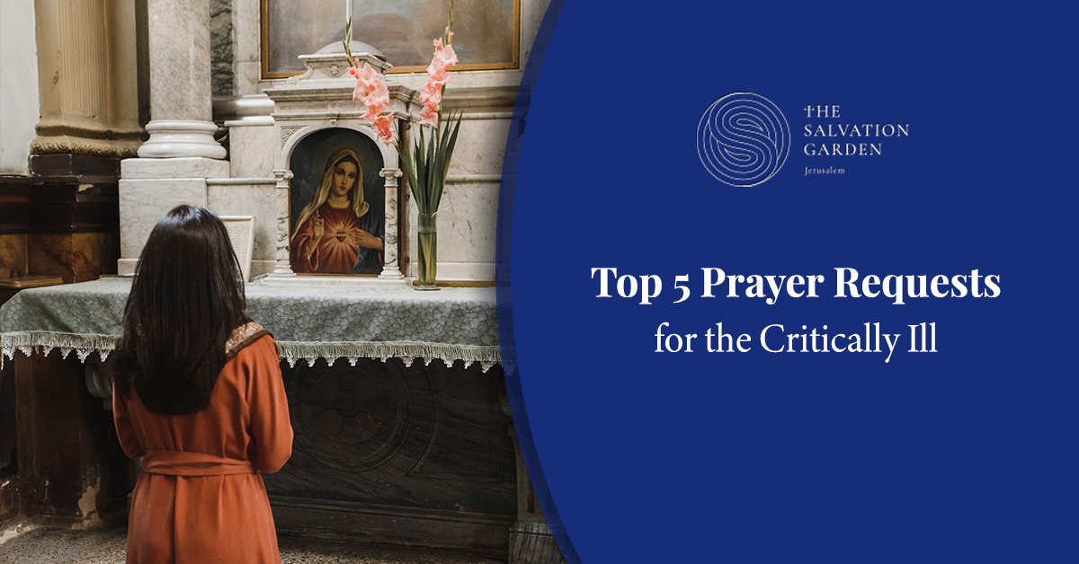 Top 5 Prayer Requests for the Critically Ill