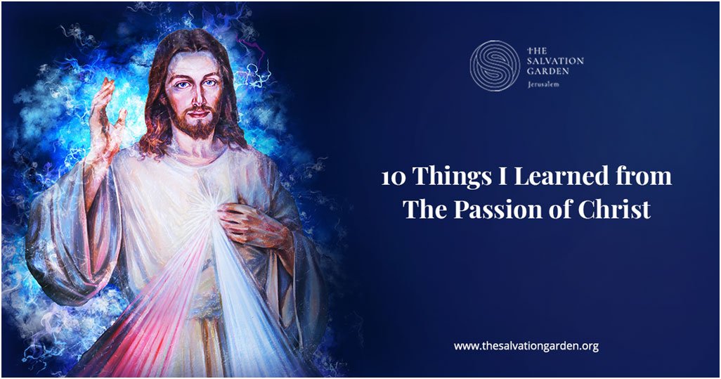 10 Things I Learned from the Passion of Christ