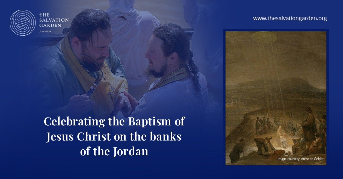 Significance of the Baptism of Jesus at Qasr al Yahud along the Jordan