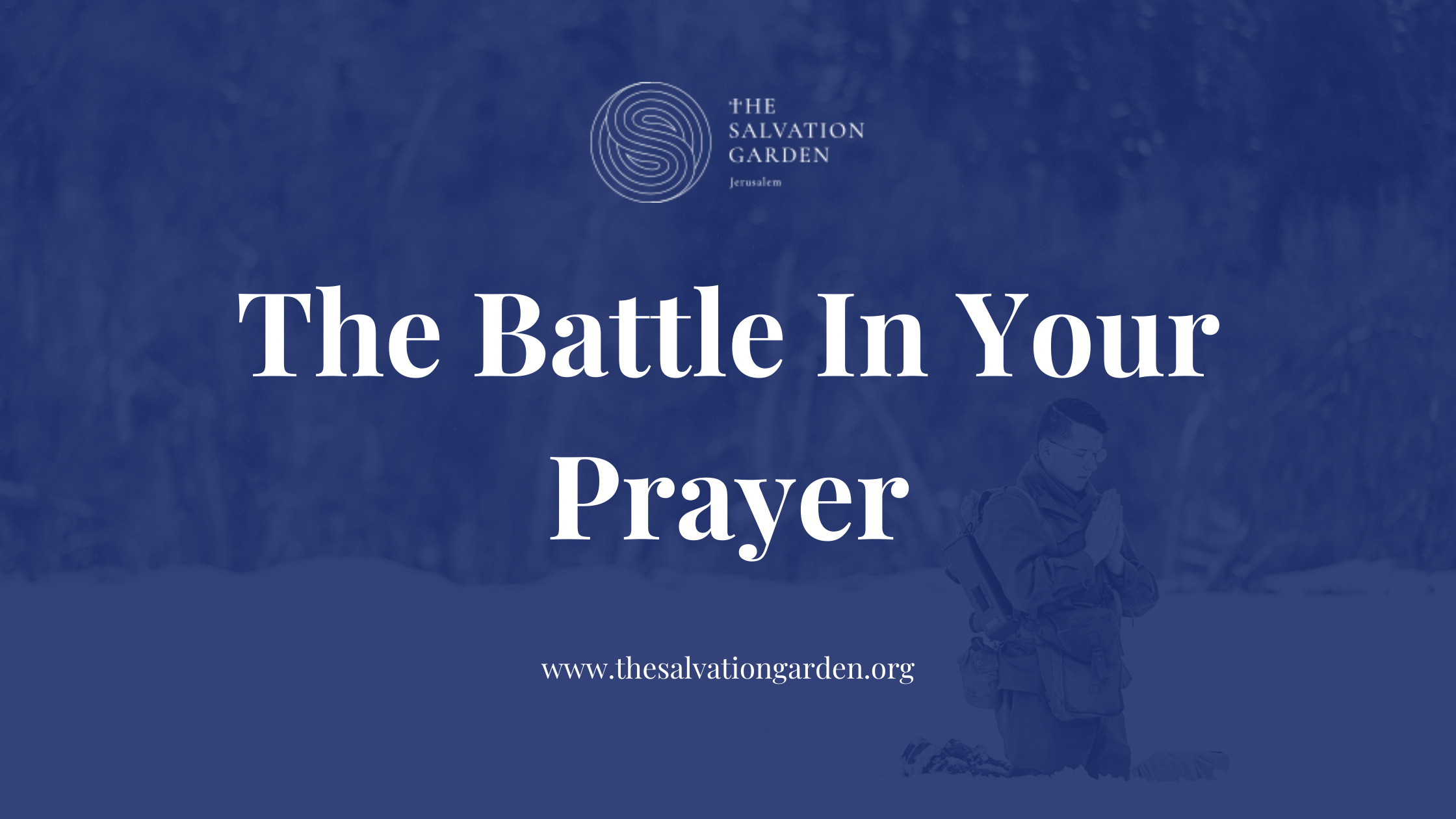 The Battle In Your Prayer