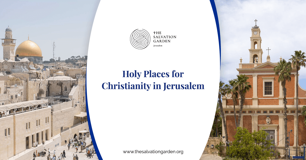 Holy Places for Christianity in Jerusalem