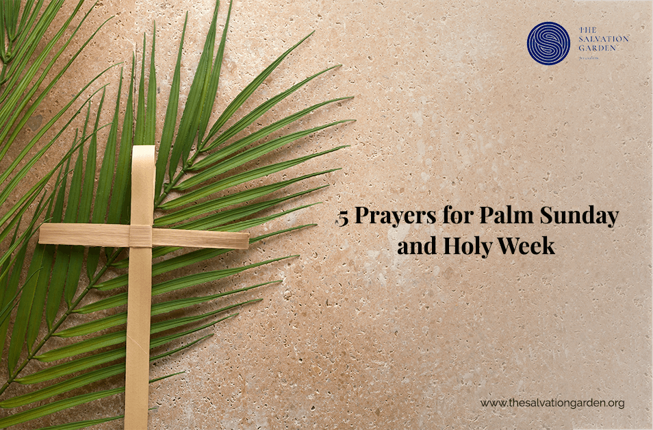 5 Prayers for Palm Sunday and Holy Week