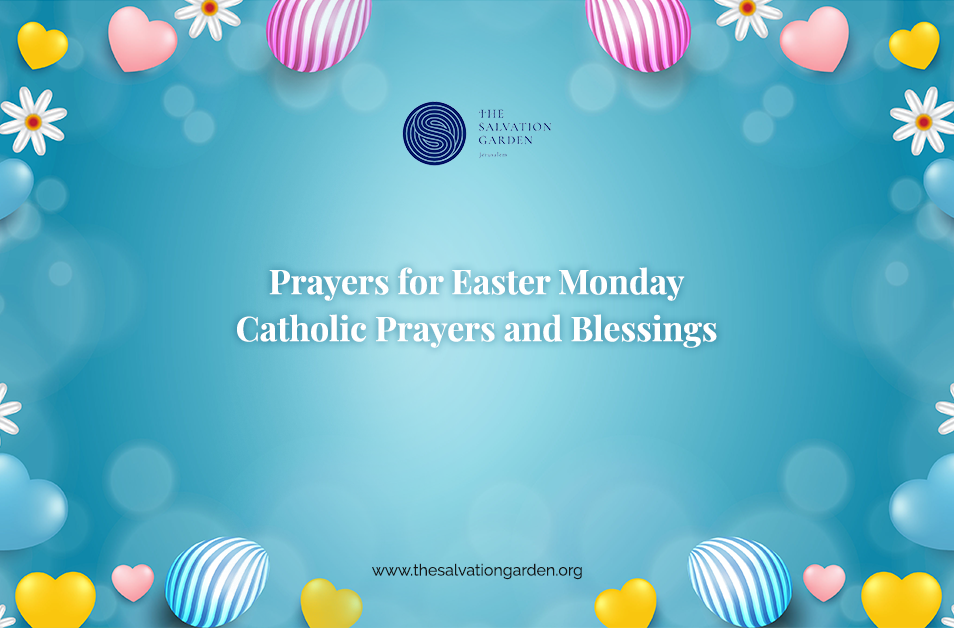 Prayers for Easter Monday | Catholic Prayers and Blessings